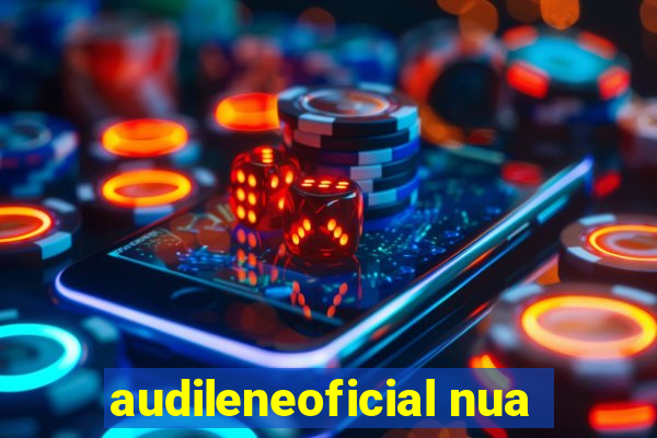 audileneoficial nua